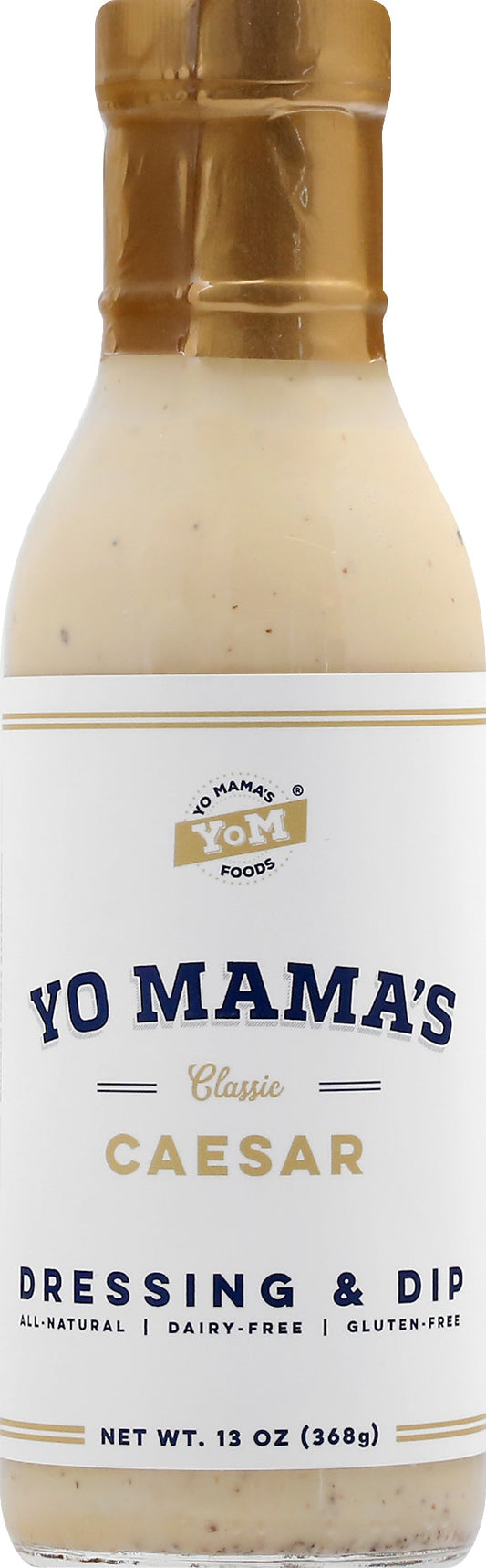 Yo Mamas Foods Dressing Classic Caesar 13 oz (Pack of 6)